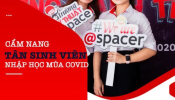 Cẩm nang nhập học mùa Covid